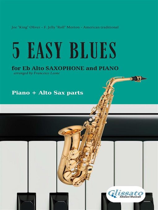 Title details for 5 Easy Blues--Alto Saxophone & Piano (complete) by Joe "King" Oliver - Available